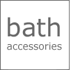 Bathroom Accessories